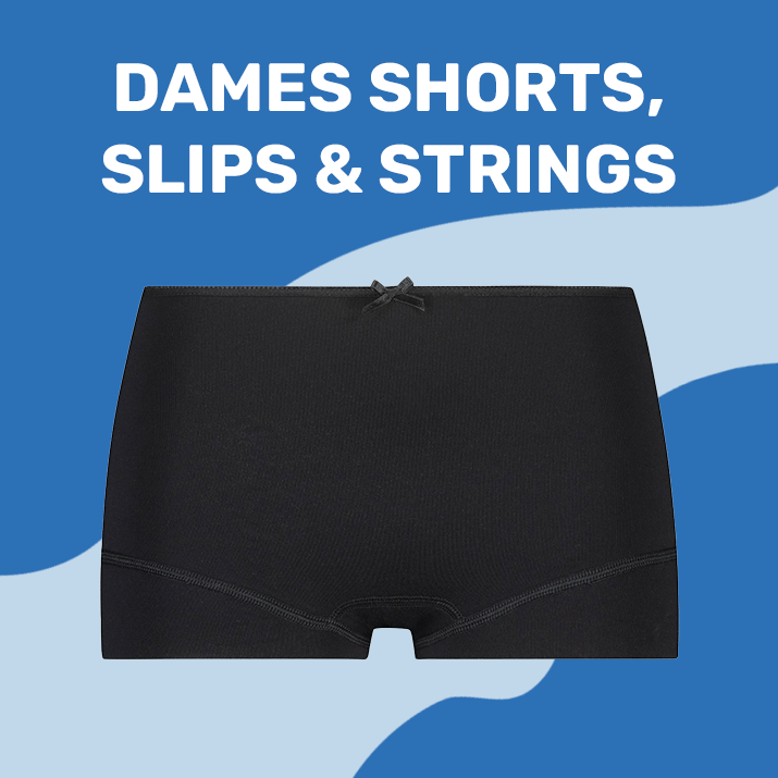 Dames shorts, slips en strings